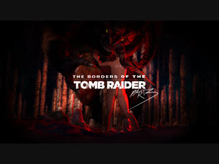 the borders of the tomb raider part 3 fatal end version (tomb raider sex)